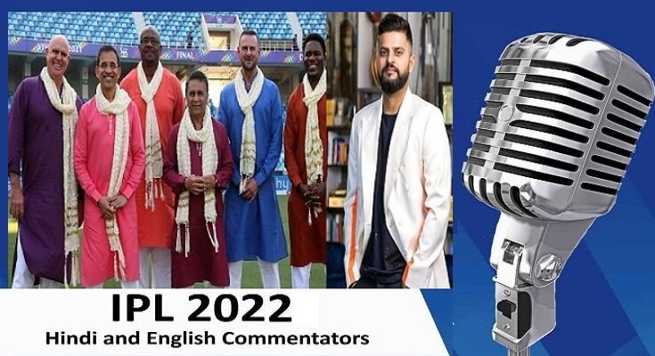 full list of English Hindi commentators and his Salary for IPL 2022